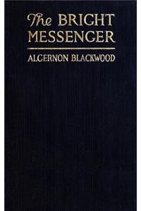 The Bright Messenger