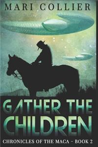 Gather The Children: Large Print Edition