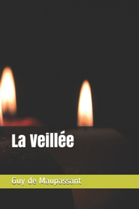 La Veillée - annoté