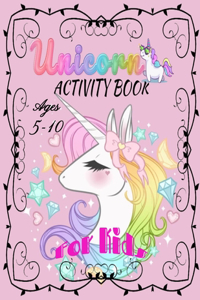 Unicorn Activity Book Ages 5-10 for kids