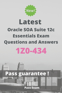 Latest Oracle SOA Suite 12c Essentials Exam 1Z0-434 Questions and Answers