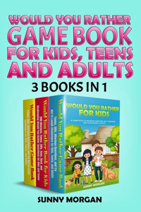 Would You Rather Game Book for Kids, Teens, and Adults
