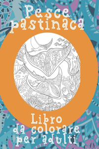 Pesce pastinaca - Libro da colorare per adulti