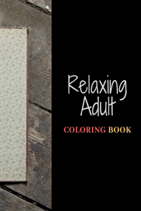 Relaxing Adult Coloring Book