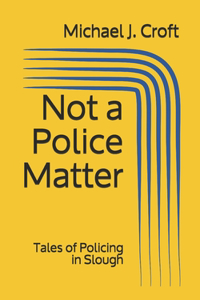 Not a Police Matter