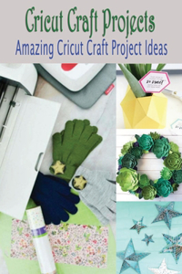 Cricut Craft Projects