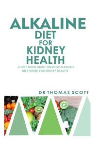 Alkaline Diet for Kidney Health