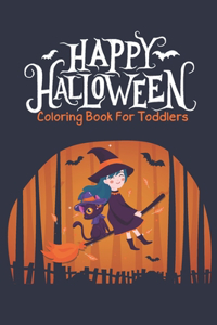 Happy Halloween Coloring Book For Toddlers