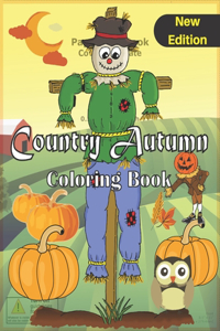 Country Autumn Coloring Book( NEW EDITION )