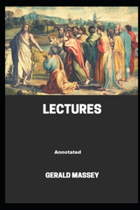 Gerald Massey's Lectures Annotated