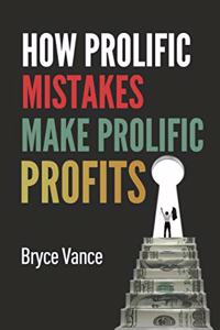 How Prolific Mistakes Make Prolific Profits