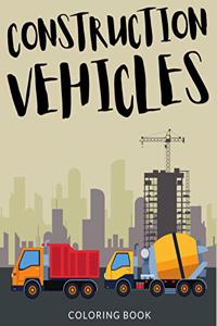 Construction Vehicles Coloring Book