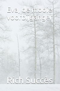 Eva, de mooie voorbijganger