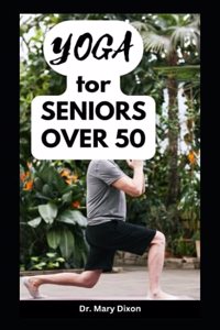 Yoga for Seniors Over 50