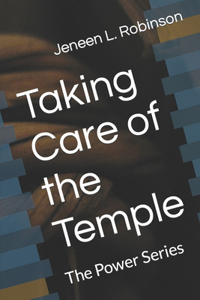 Taking Care of the Temple