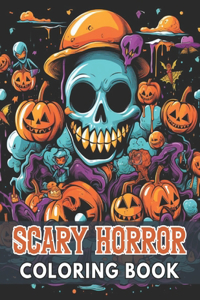 Scary Horror Coloring Book for Adult