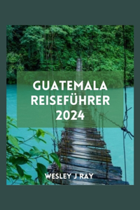 Guatemala Reiseführer