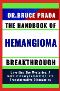 Handbook of Hemangioma Breakthrough