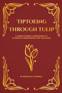 Tiptoeing Through Tulip