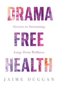 Drama-Free Health