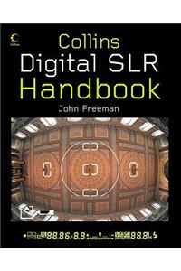 Collins Digital Slr Handbook