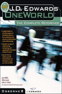 J.D. Edwards OneWorld: The Complete Reference