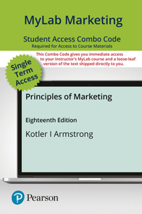 Mylab Marketing with Pearson Etext -- Combo Access Card -- For Principles of Marketing