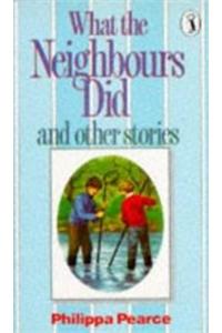 What the Neighbours Did and Other Stories