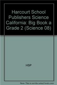 Harcourt School Publishers Science: Big Book a Grade 2