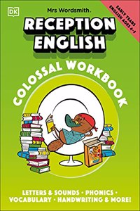 Mrs Wordsmith Reception English Colossal Workbook, Ages 4-5 (Early Years)