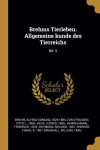 Brehms Tierleben. Allgemeine kunde des Tierreichs