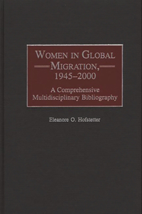 Women in Global Migration, 1945-2000