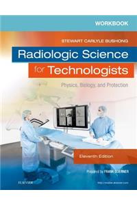 Workbook for Radiologic Science for Technologists