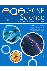 AQA GCSE Science: Additional Foundation Student's Book