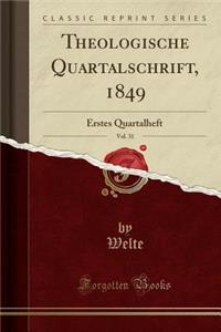 Theologische Quartalschrift, 1849, Vol. 31