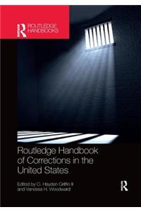 Routledge Handbook of Corrections in the United States