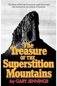 The Treasure of the Superstition Mountains