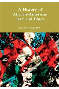 History of African-American Jazz and Blues