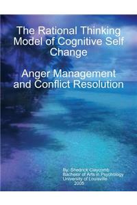 The Rational Thinking Model of Cognitive Self Change