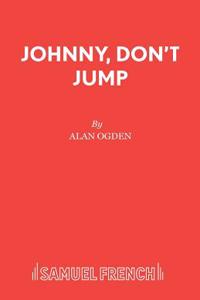 Johnny, Don't Jump