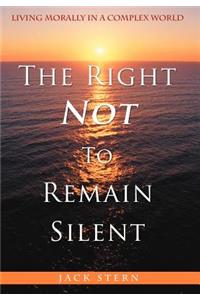 Right Not To Remain Silent