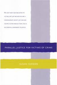 Parallel Justice for Victims of Crime