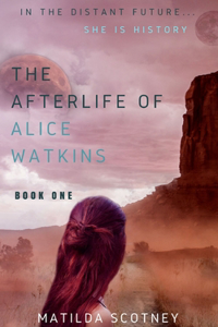 Afterlife of Alice Watkins