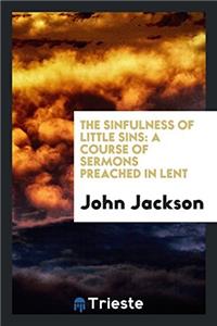 Sinfulness of Little Sins