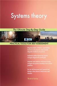 Systems theory The Ultimate Step-By-Step Guide