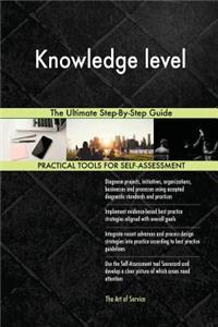 Knowledge level The Ultimate Step-By-Step Guide