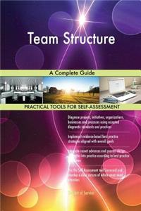 Team Structure A Complete Guide