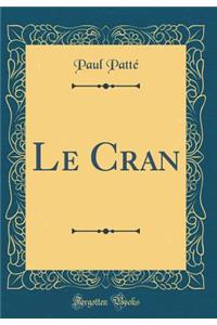 Le Cran (Classic Reprint)