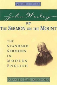 John Wesley on the Sermon on the Mount Volume 2