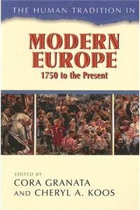 The Human Tradition in Modern Europe, 1750 to the Present